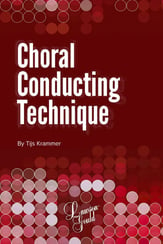 Choral Conducting Technique book cover